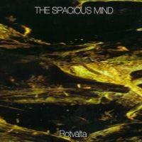 Spacious Mind : Rotvalta